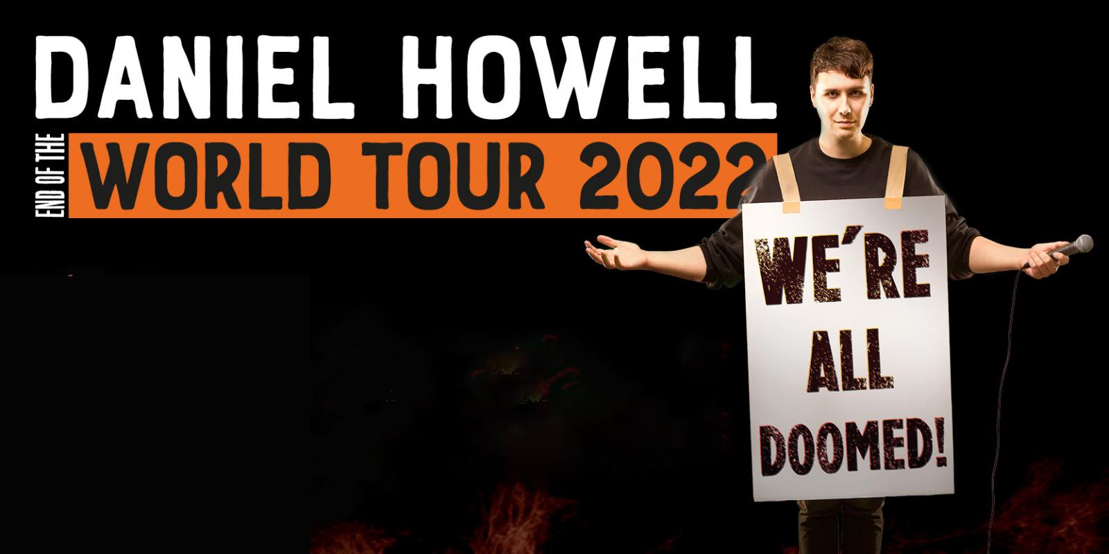 Daniel Howell: We Are All Doomed : Reviews 2022 : Chortle : The UK